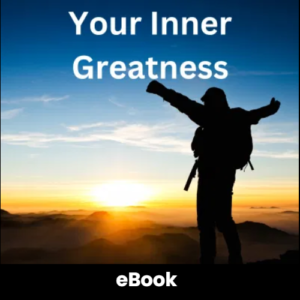 Your Inner Greatness