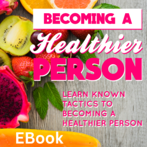 Becoming a Healthier Person