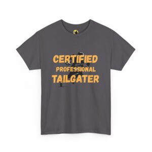 Certified Professional Tailgater T-Shirt