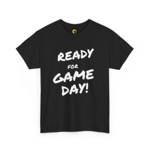 Ready For Game Day T-Shirt