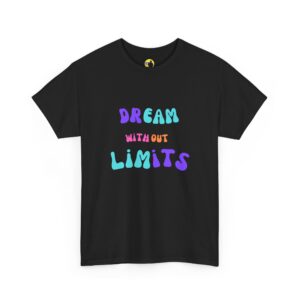 Dream Without Limits Tee — Colorful Inspirational Graphic T‑Shirt